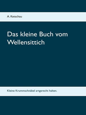 cover image of Das kleine Buch vom Wellensittich